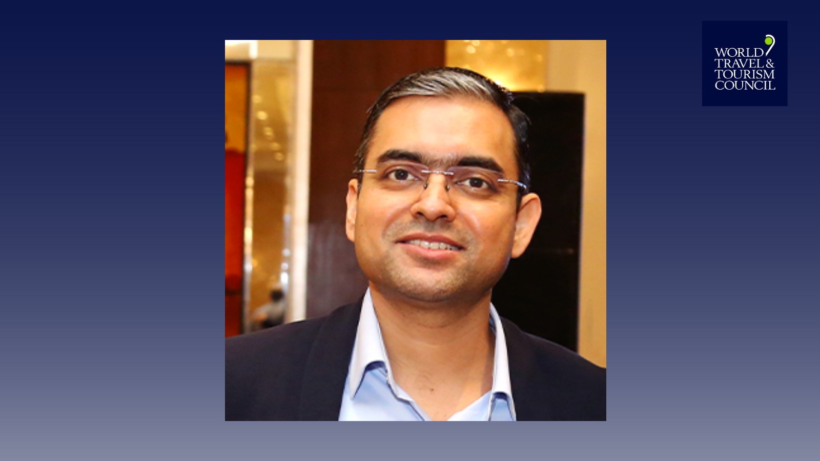 The World Travel & Tourism Council appoints Gaurav Bhatnagar to Regional Vice Chair for India